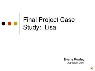 Final Project Case Study: Lisa