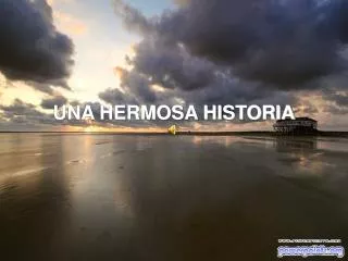 una hermosa historia