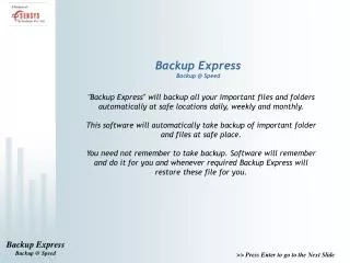 Backup Express Backup @ Speed