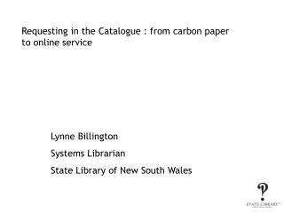 Requesting in the Catalogue : from carbon paper to online service