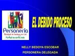 EL DEBIDO PROCESO - slide 1