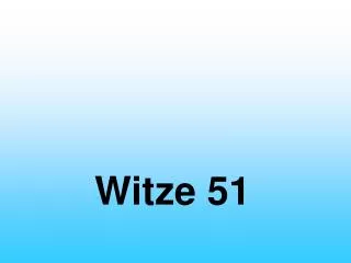 witze 51