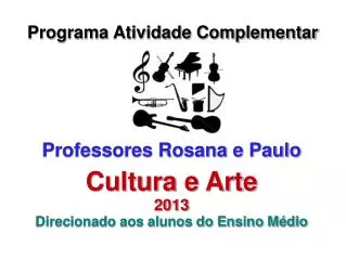cultura e arte 2013 direcionado aos alunos do ensino m dio