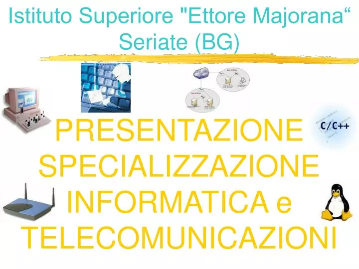 presentazione specializzazione informatica e telecomunicazioni