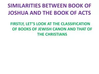 SIMILARITIES BETWEEN BOOK OF JOSHUA AND THE BOOK OF ACTS