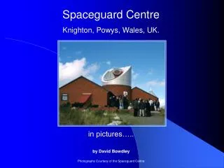 Spaceguard Centre Knighton, Powys, Wales, UK.