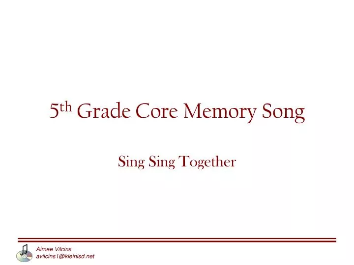 5 th grade core memory song