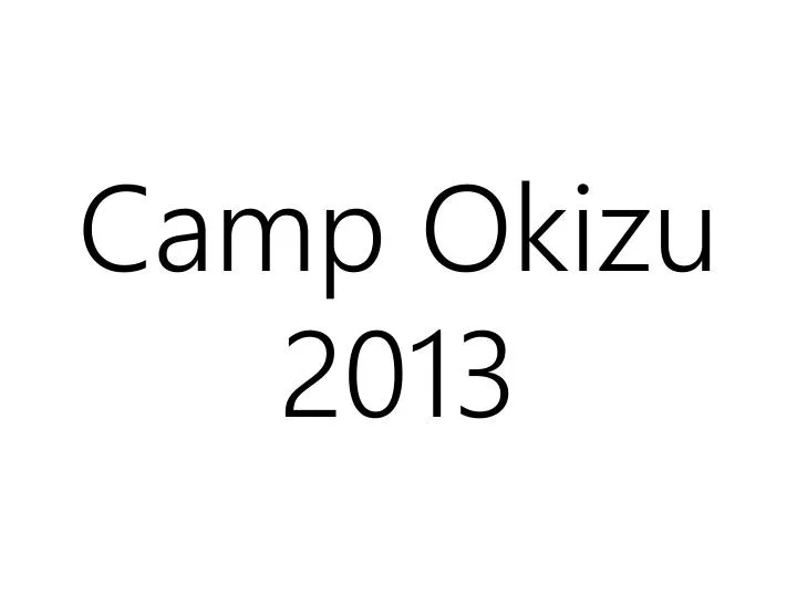 camp okizu 2013