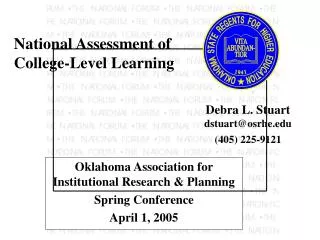 Oklahoma Association for Institutional Research &amp; Planning Spring Conference April 1, 2005