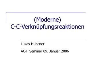 moderne c c verkn pfungsreaktionen