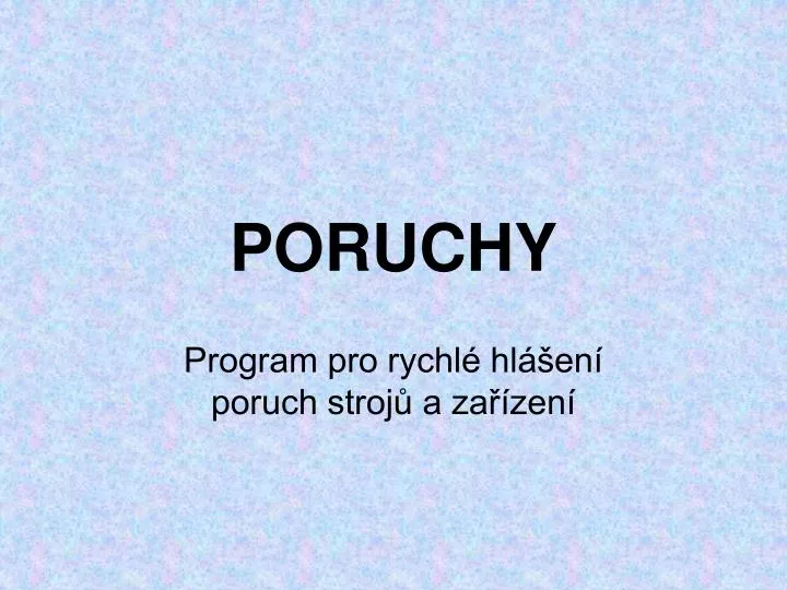 poruchy