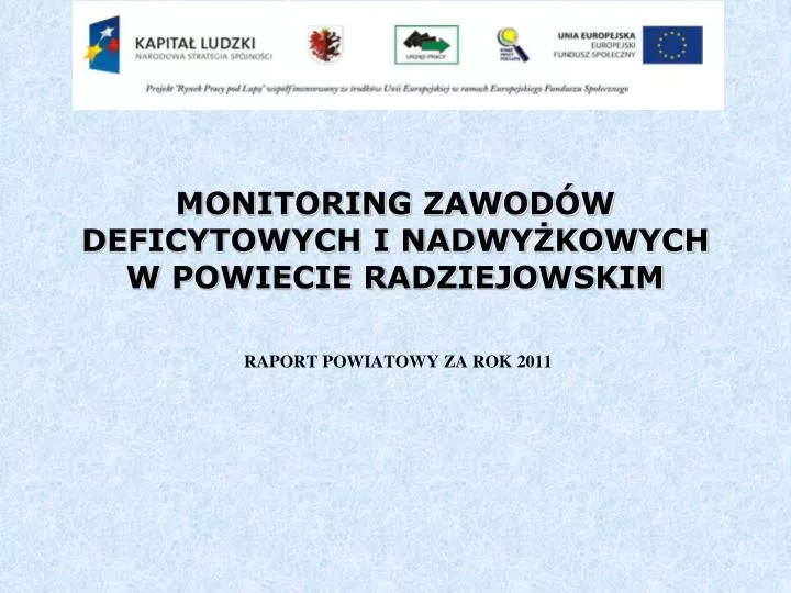 monitoring zawod w deficytowych i nadwy kowych w powiecie radziejowskim