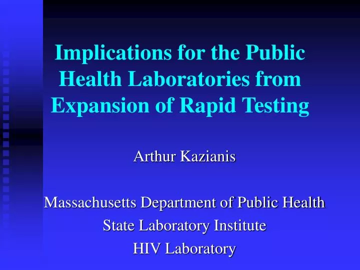 implications for the public health laboratories from expansion of rapid testing