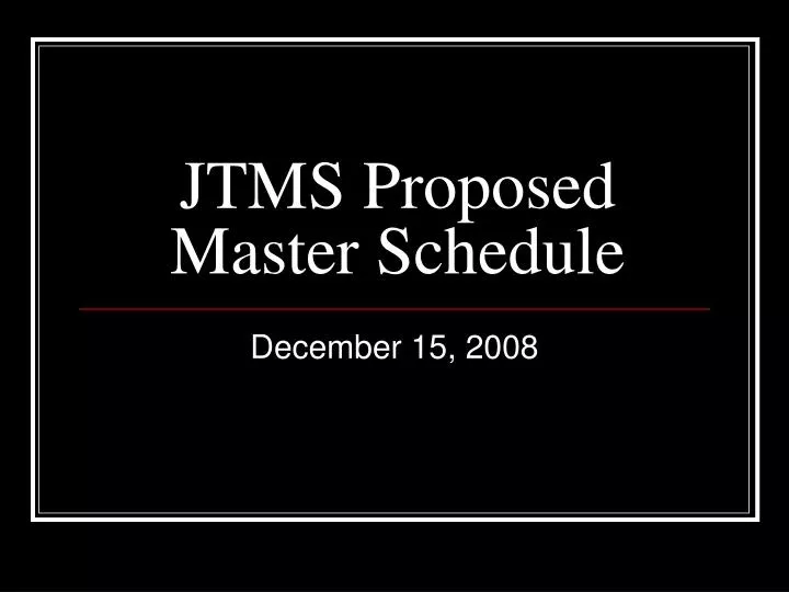 jtms proposed master schedule