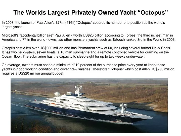 the worlds largest privately owned yacht octopus