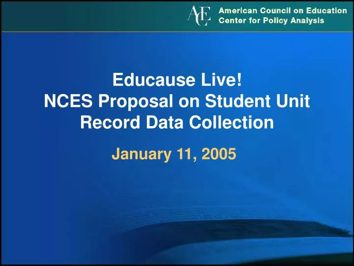 educause live nces proposal on student unit record data collection