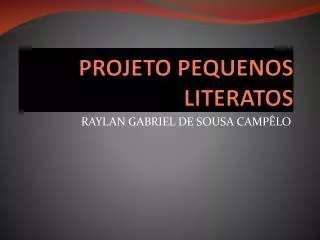 projeto pequenos literatos
