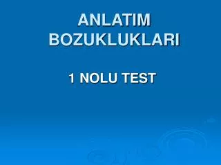 anlatim bozukluklari