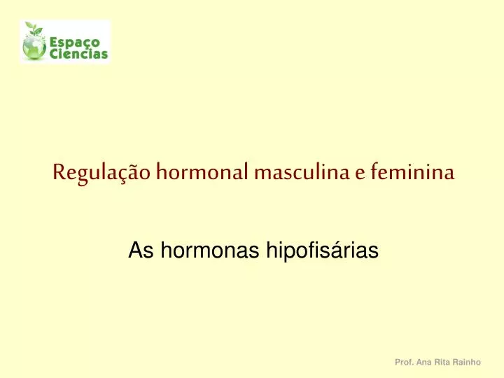 regula o hormonal masculina e feminina