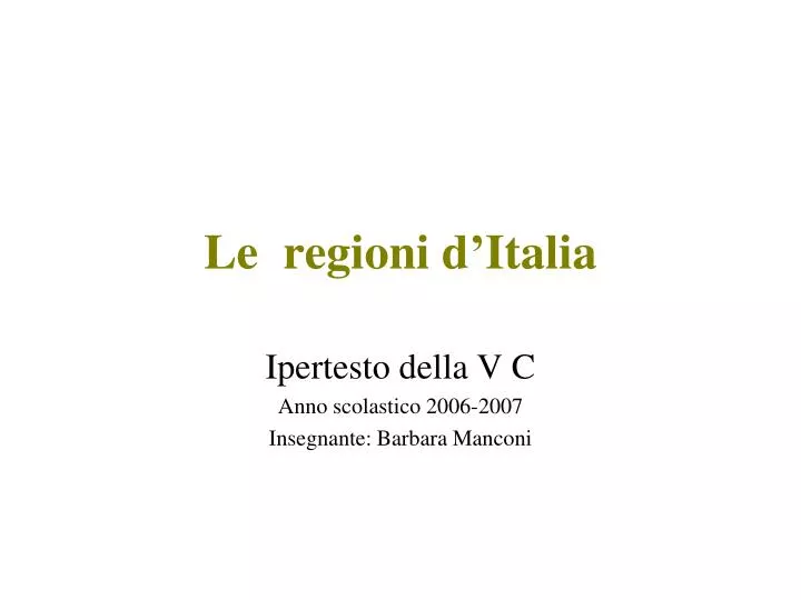 le regioni d italia