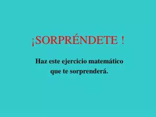 sorpr ndete