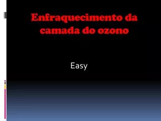 enfraquecimento da camada do ozono