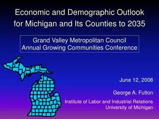 Economic and Demographic Outlook for Michigan and Its Counties to 2035