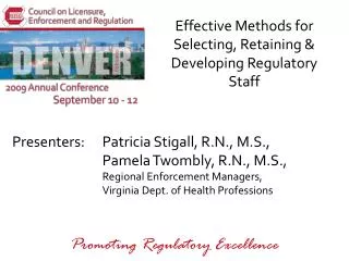 Effective Methods for Selecting, Retaining &amp; Developing Regulatory Staff