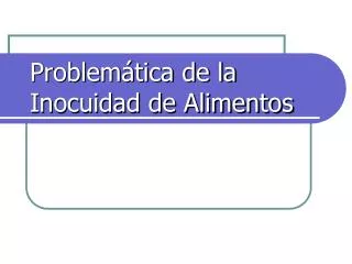 problem tica de la inocuidad de alimentos