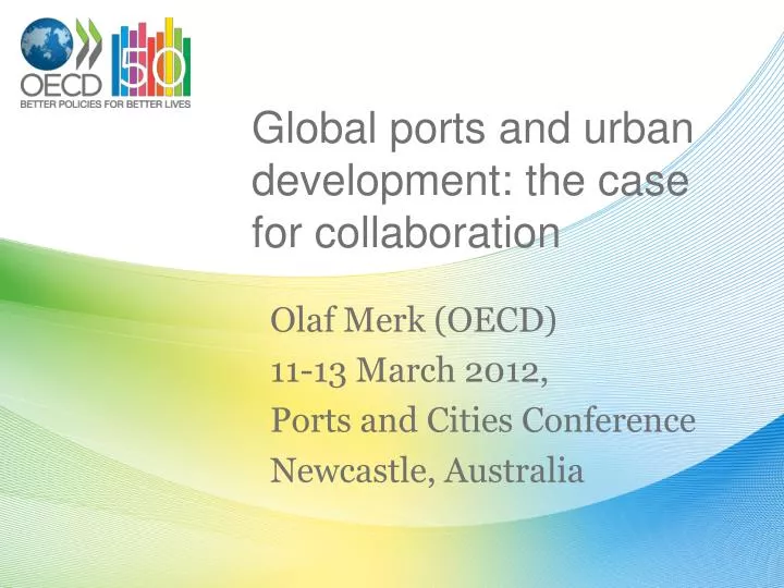 global ports and urban development the case for collaboration