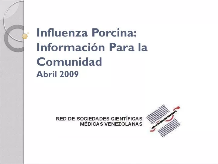 influenza porcina informaci n para la comunidad abril 2009