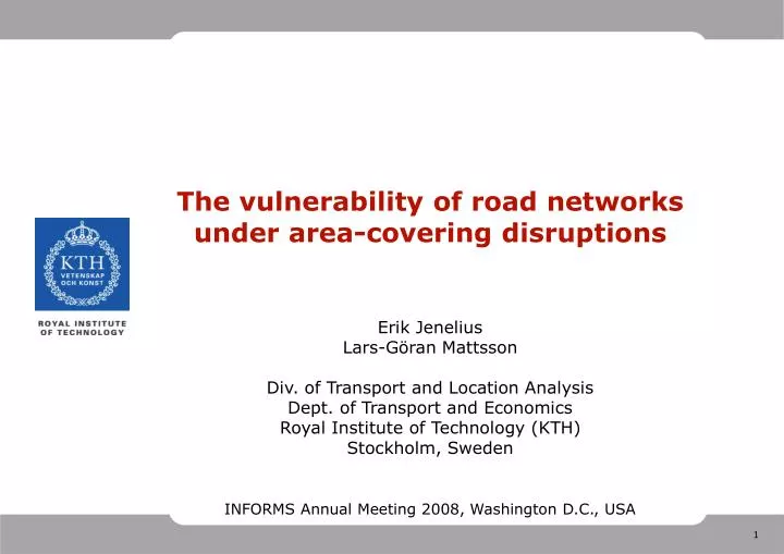 the vulnerability of road networks under area covering disruptions