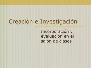 creaci n e investigaci n