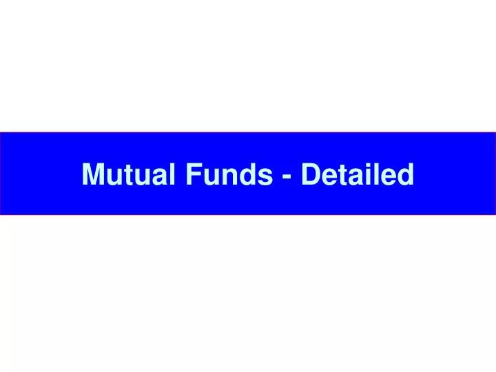 mutual funds detailed