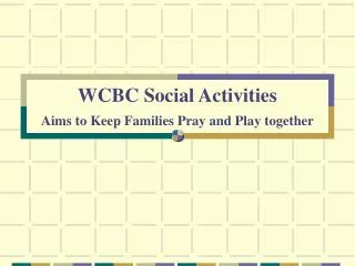 WCBC Social Activities Aims to Keep Families Pray and Play together