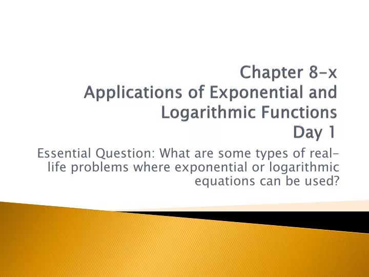 chapter 8 x applications of exponential and logarithmic functions day 1