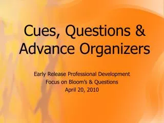 Cues, Questions &amp; Advance Organizers