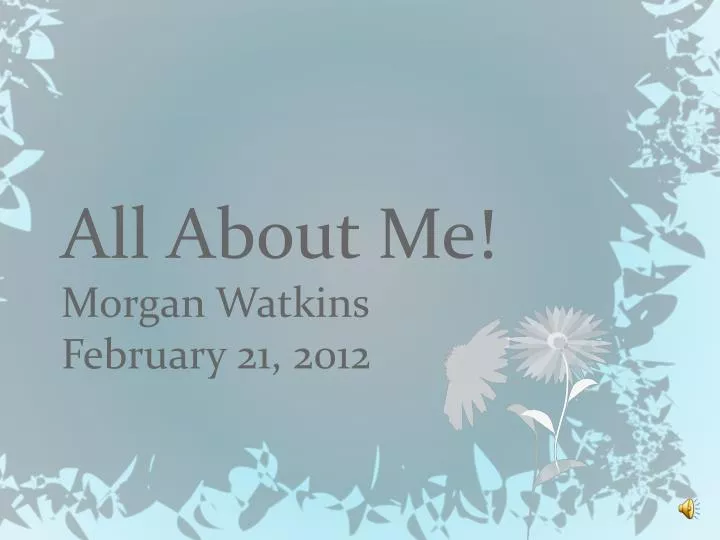 all about me morgan watkins february 21 2012