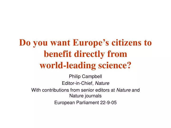 do you want europe s citizens to benefit directly from world leading science