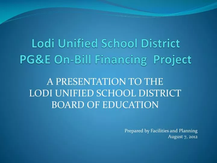 lodi unified school district pg e on bill financing project