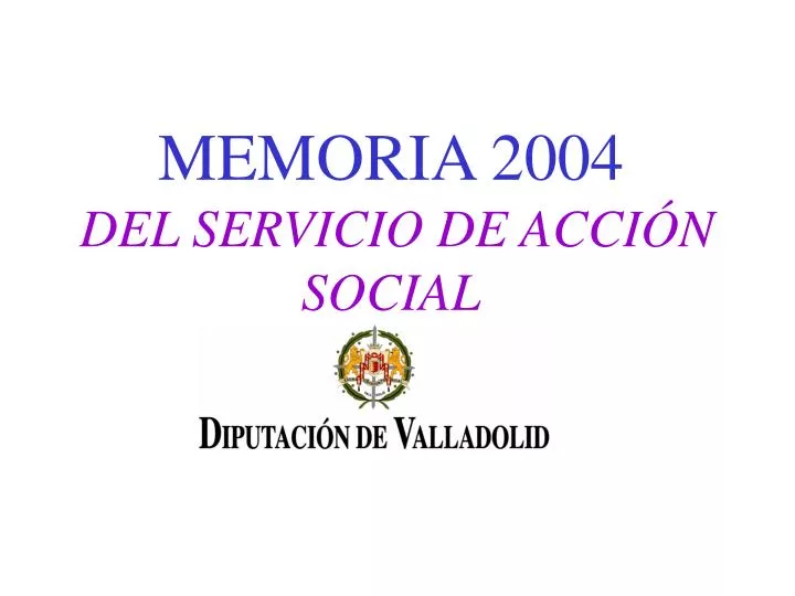memoria 2004 del servicio de acci n social
