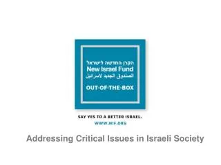 Addressing Critical Issues in Israeli Society