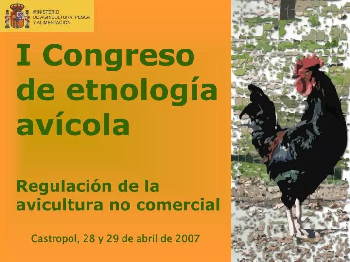 i congreso de etnolog a av cola regulaci n de la avicultura no comercial