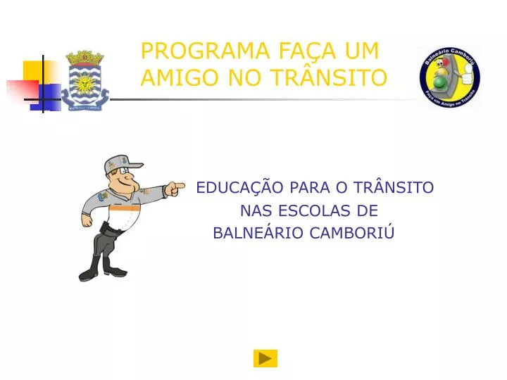 programa fa a um amigo no tr nsito