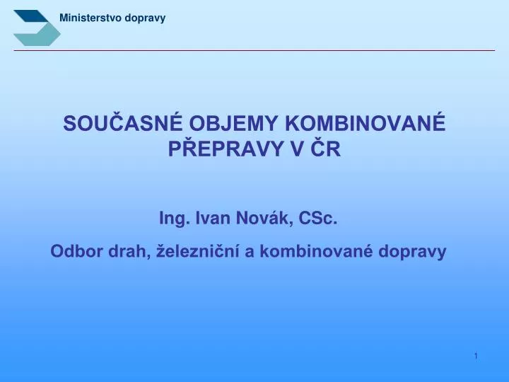 sou asn objemy kombinovan p epravy v r