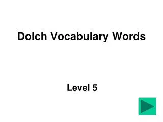 PPT - Dolch Sight Words PowerPoint Presentation, free download - ID:2645350