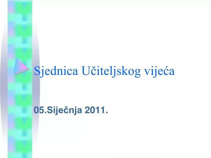 sjednica u iteljskog vije a