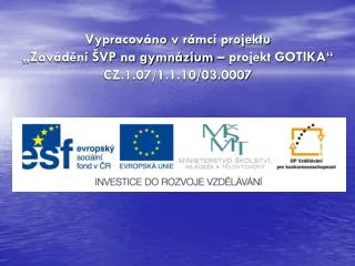 vypracov no v r mci projektu zav d n vp na gymn zium projekt gotika cz 1 07 1 1 10 03 0007