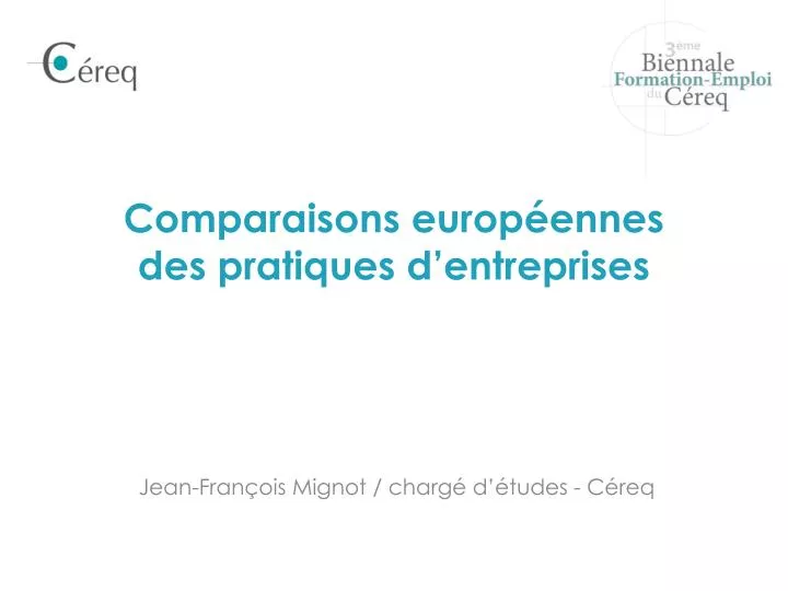comparaisons europ ennes des pratiques d entreprises