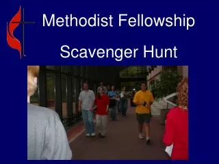 Methodist Fellowship Scavenger Hunt